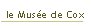 le Musée de Cox.