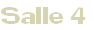 Salle 4